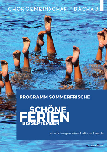 Chorgemeinschaft Dachau Programm "Sommerfrische"